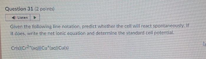 question 31 pls Given the following line notation, predict whether the cell