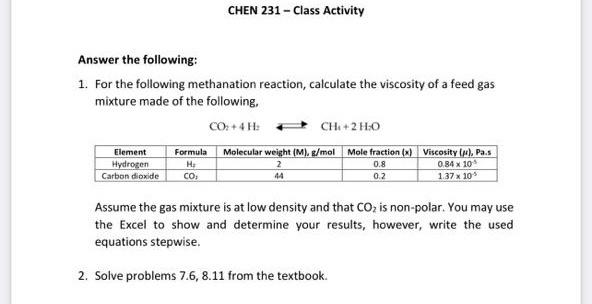  CHEN 231 - Class Activity Answer the following: 1. For the