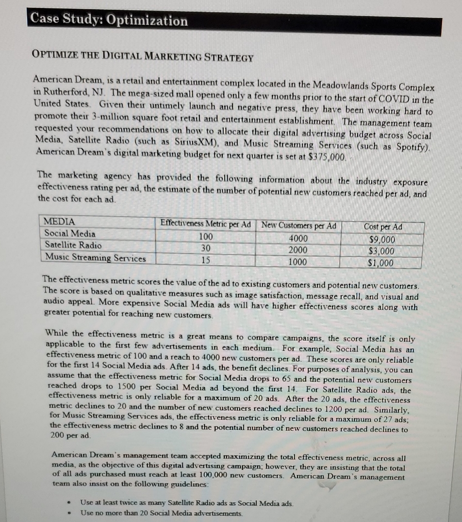 please find questions attached Case Study: Optimization OPTIMIZE THE DIGITAL MARKETING STRATEGY