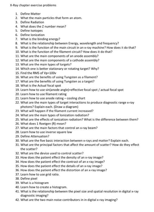  X-Ray chapter exercise problems 1. Define Matter 2. What the main