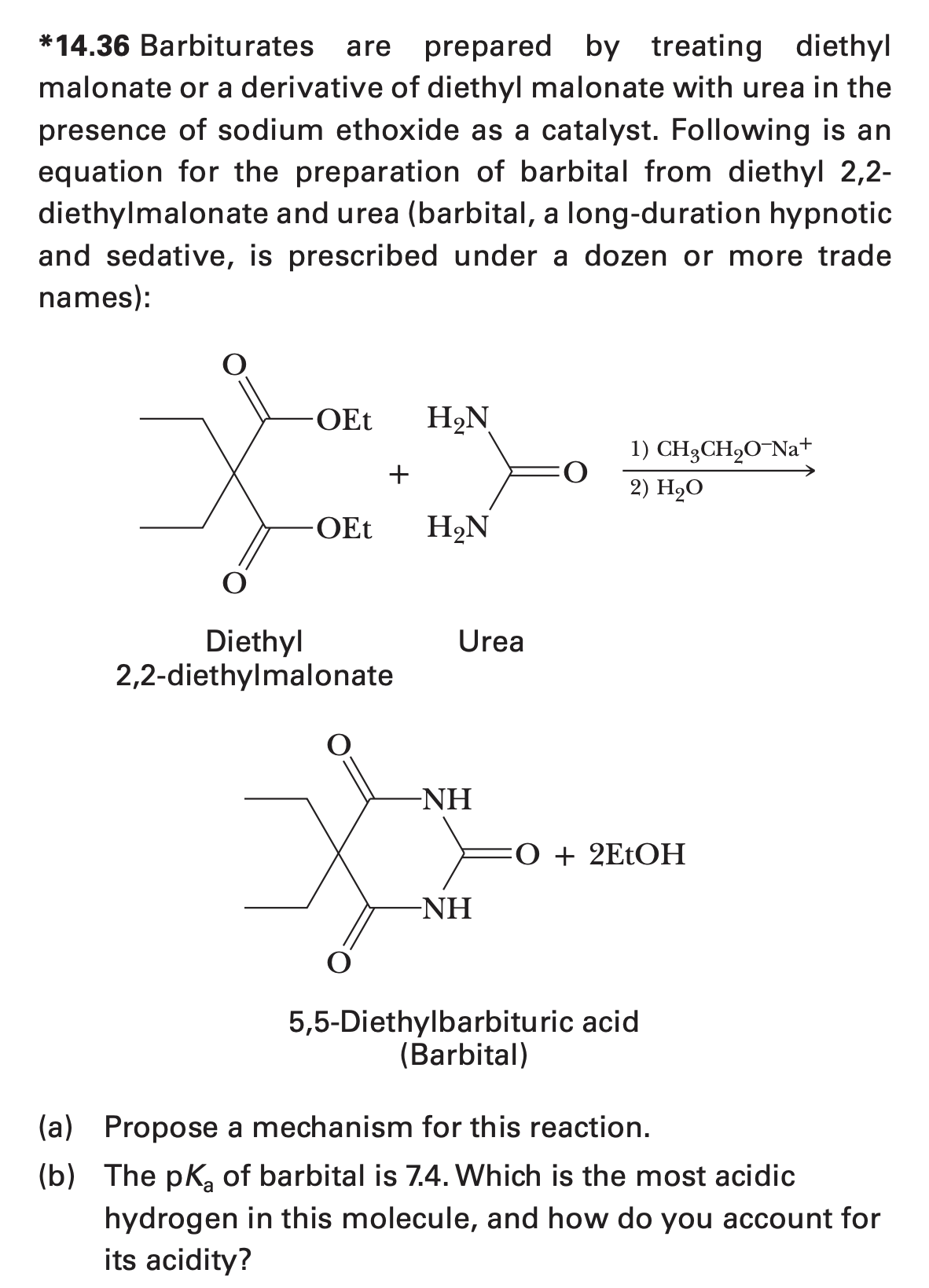  Please only answer part b *14.36 Barbiturates are prepared by treating