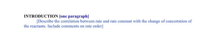  INTRODUCTION [one paragraph] [Describe the correlation between rate and rate constant