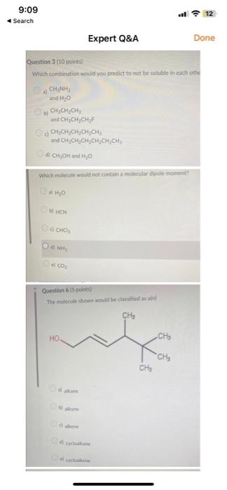  Question 3 (to point) Which combination would you predict to not