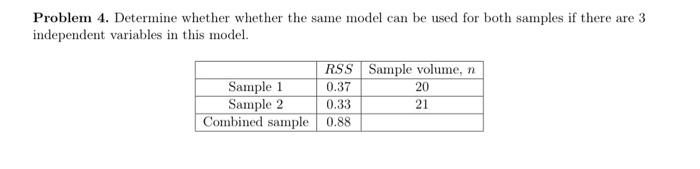  Problem 4. Determine whether whether the same model can be used