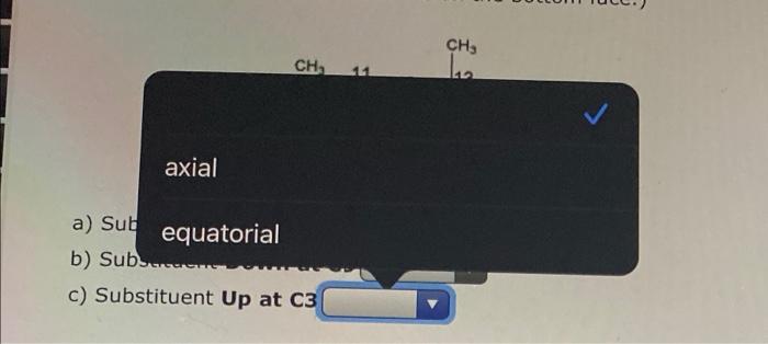 the following substituents on a steroidis axial or equatorial (A substituent that