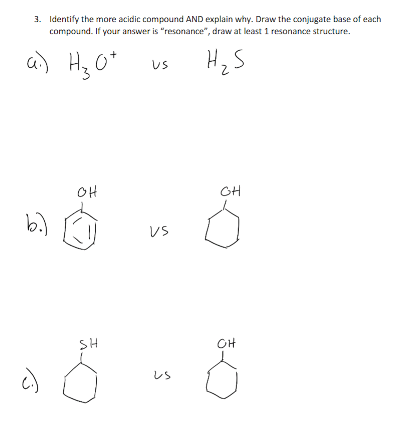  3. Identify the more acidic compound AND explain why. Draw the