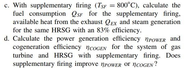 The following data are given for a gas turbine. nGT MEX CP.EX