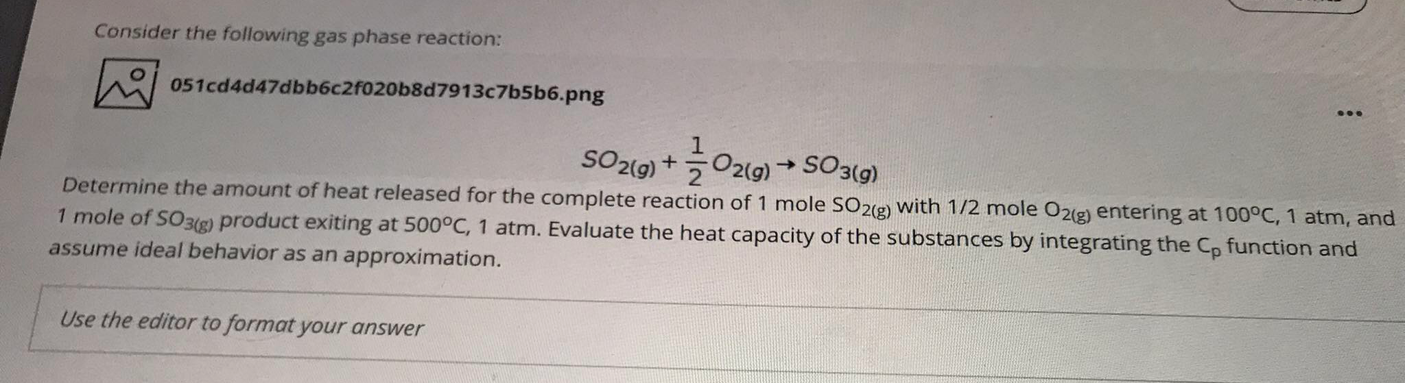 Please provide your answer with solution. Consider the following gas phase reaction:
