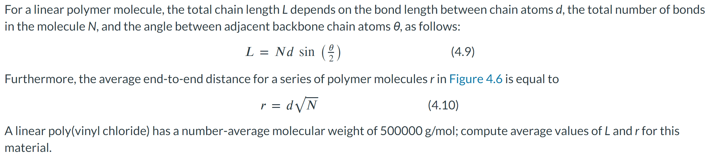 For a linear polymer molecule, the total chain length L depends