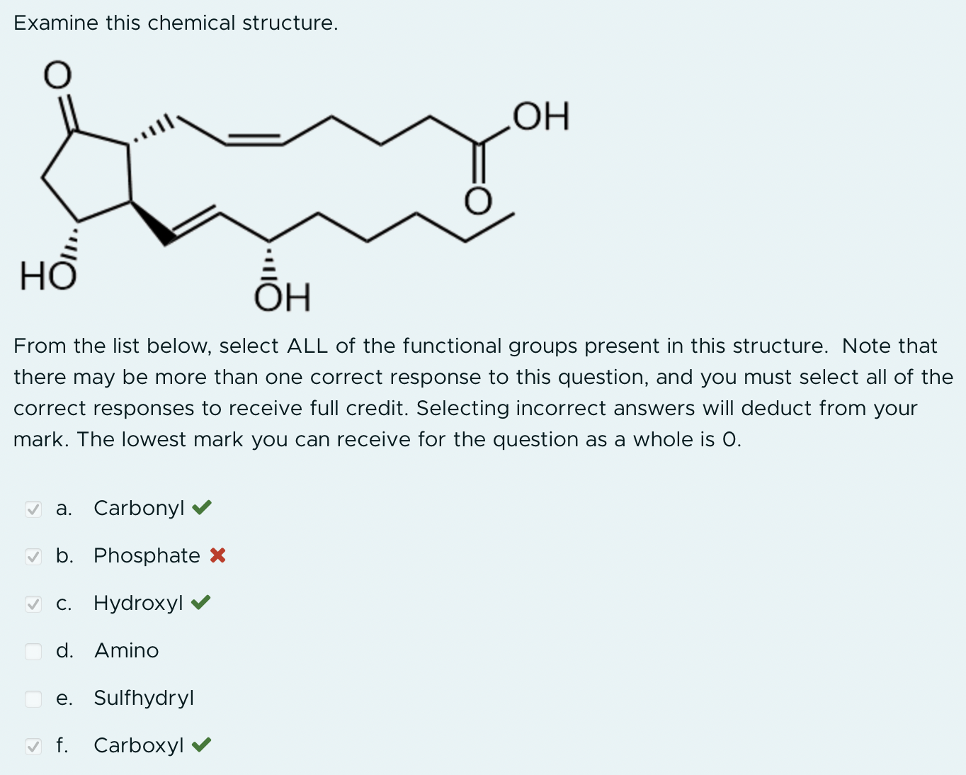  Examine this chemical structure. From the list below, select ALL of