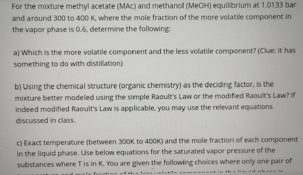  For the mixture methyl acetate (MAc) and methanol (MeOH) equilibrium at