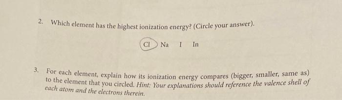  2. Which element has the highest ionization energy? (Circle your answer).