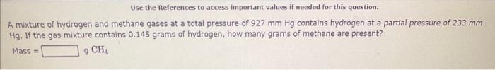 total pressure of 912mmHg, contains 8.07grams of nitrogen and 3.28 grams of