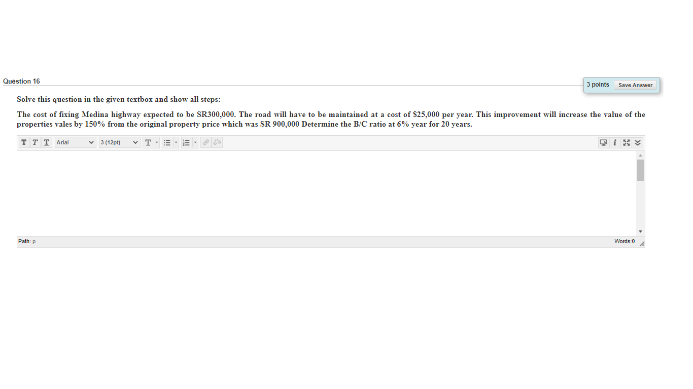  Question 16 3 points Save Answer Solve this question in the