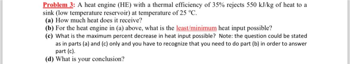  Problem 3: A heat engine (HE) with a thermal efficiency of
