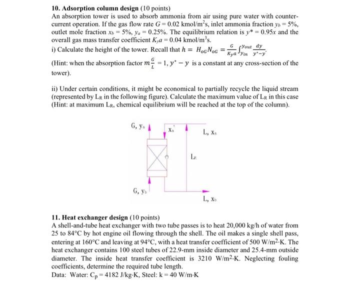please explain every step with detail 10. Adsorption column design (10 points)