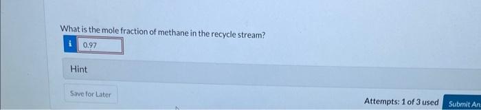 percent methane. To accomplish this, you intend on using distillation and taking