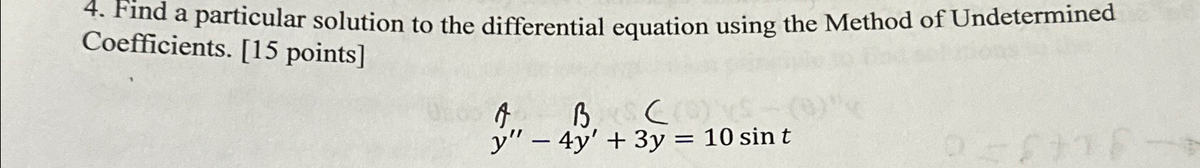  Find a particular solution to the differential equation using the Method