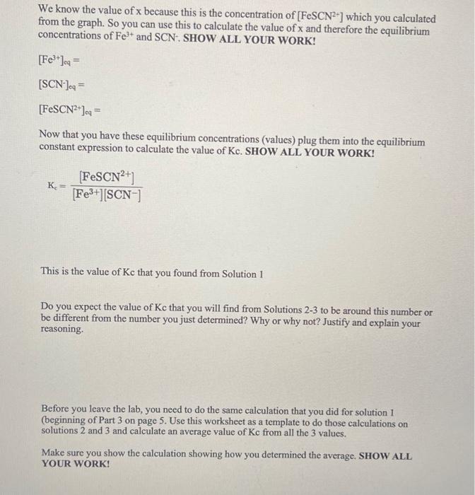 SCN, which decomposes according to the following reaction Fe3+(aq)+SCN(aq)[FeSCN2+](aq) At the very