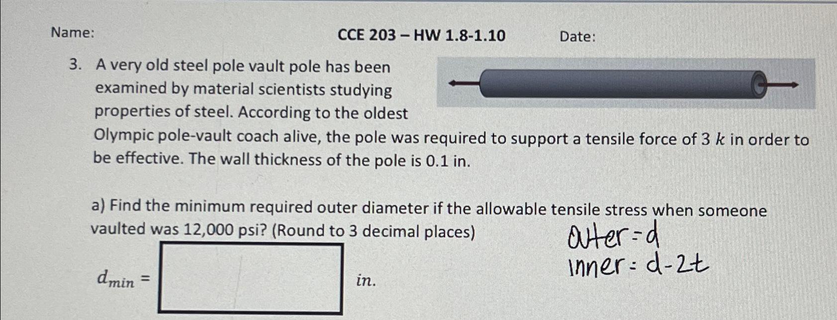 Name: CCE 203-HW 1.8-1.10 Date: 3. A very old steel pole