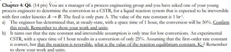  Chapter 4: Q6.(14 pts) You are a manager of a process