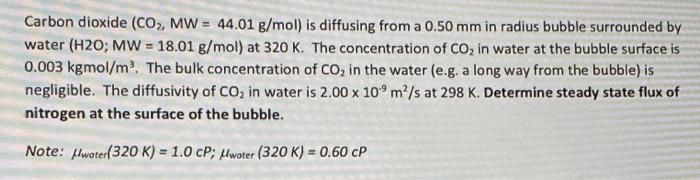  Carbon dioxide (CO, MW = 44.01 g/mol) is diffusing from a