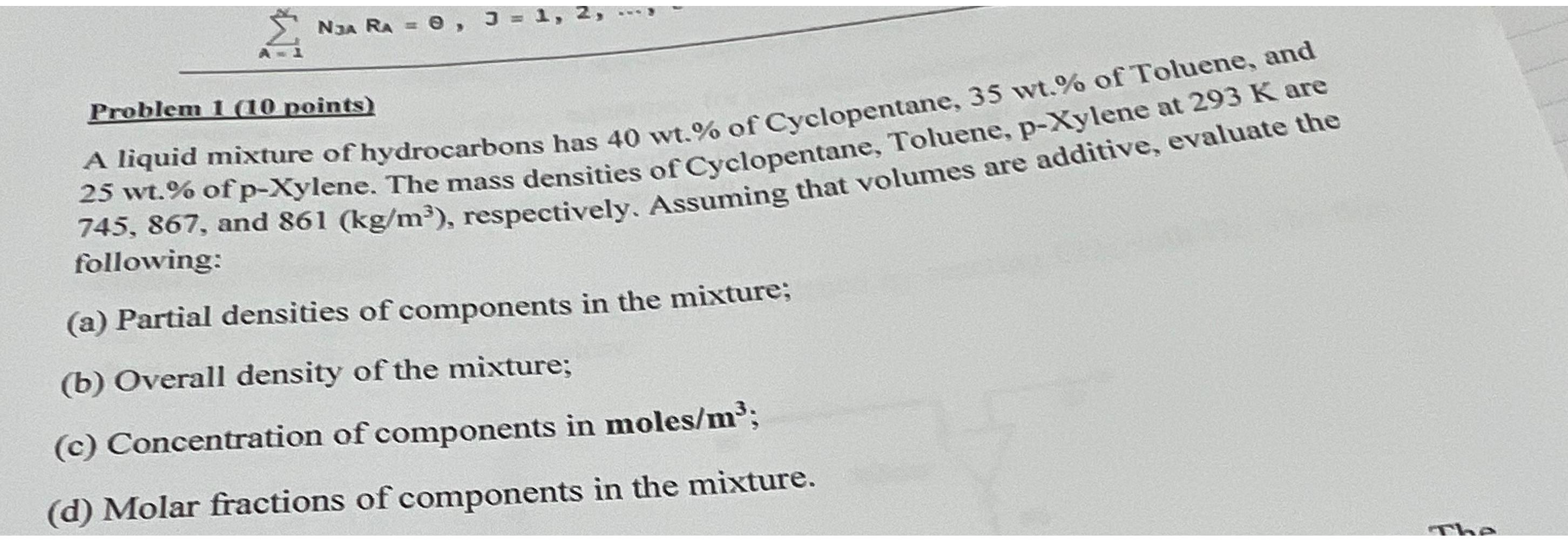  \ \ \ Problem 1 (10 points)\ A liquid mixture of
