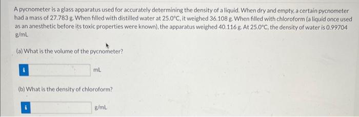 density problem A pycnometer is a glass apparatus used for accurately determining
