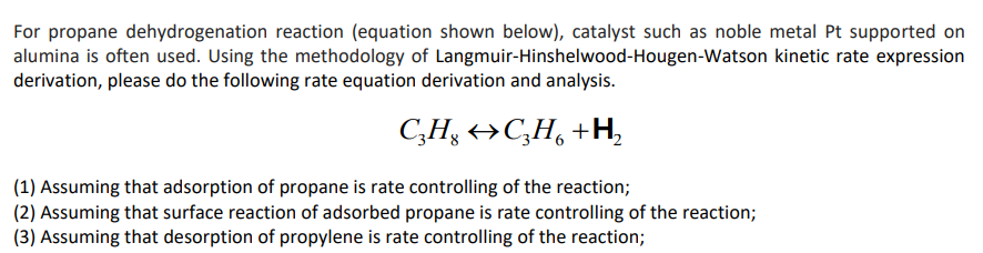 Derive the rate equation for each different rate controlling assumption For