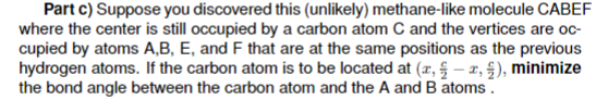 CH4. Part a) Prove that the points (0,0,0),(a,a,0),(a,0,a), and (0,a,a) are the