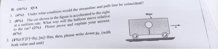 B. (16%) Q/A 1. (4%) Under what condition would the streamline and