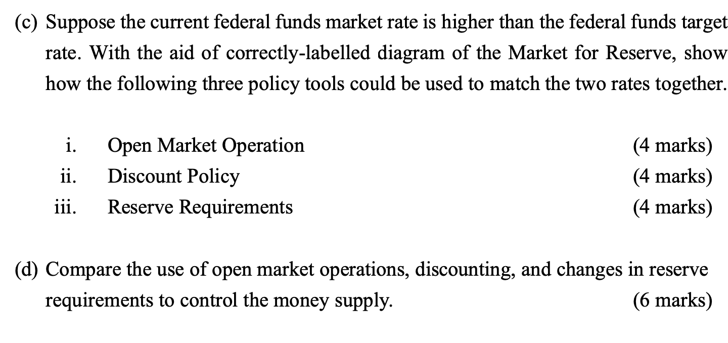 The current Fed Fund Target Rate is close to 0%. (c) Suppose