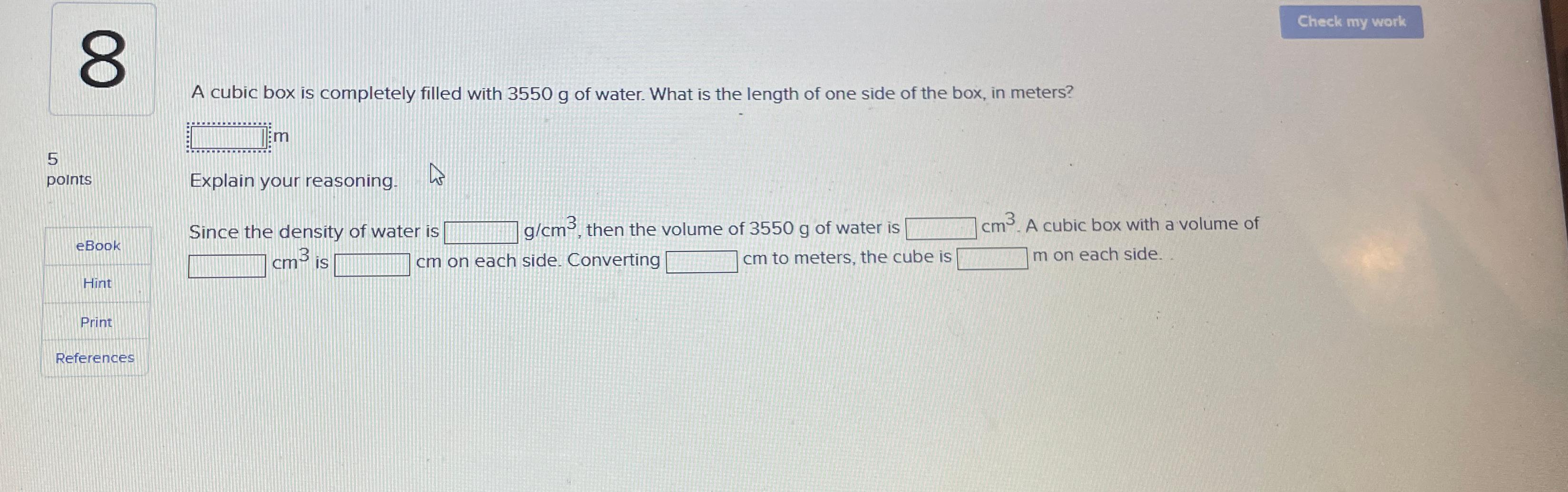  A cubic box is completely filled with 3550g of water. What