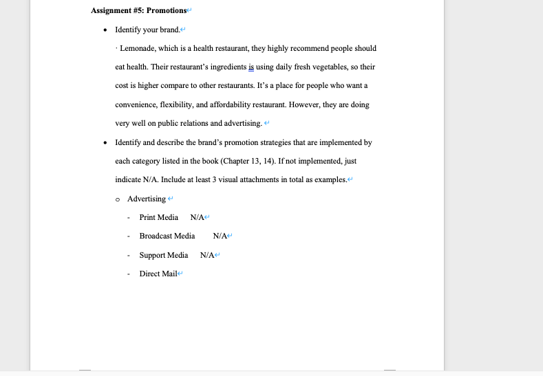 Please help me answer the following questions about Assignment : Promotions 1.Identify