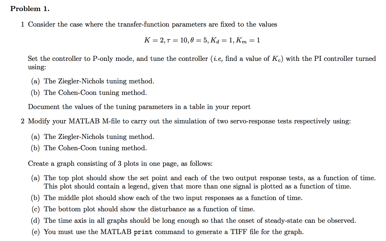  Problem 1. 1 Consider the case where the transfer-function parameters are