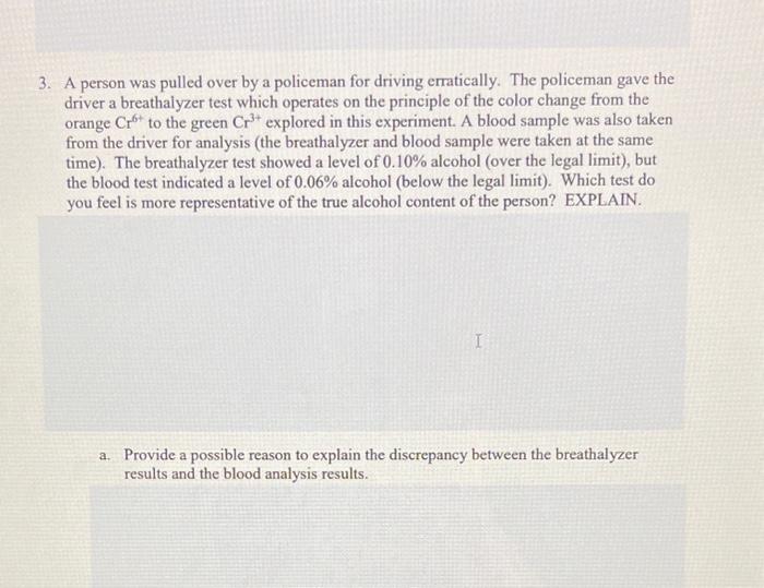  3. A person was pulled over by a policeman for driving