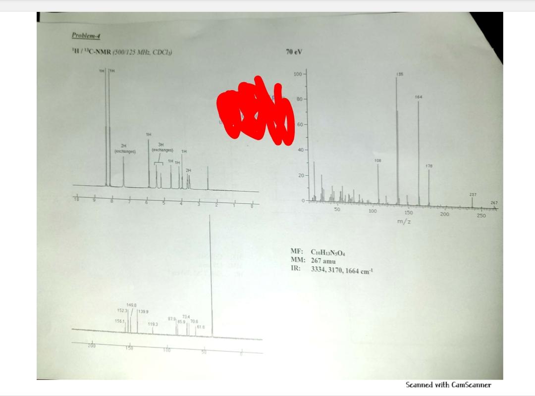  Problem-4 'H."'C-NMR (500/25 MHz, CDCl3) 70eV MF: C10H13N5O4 MM: 267a IR: