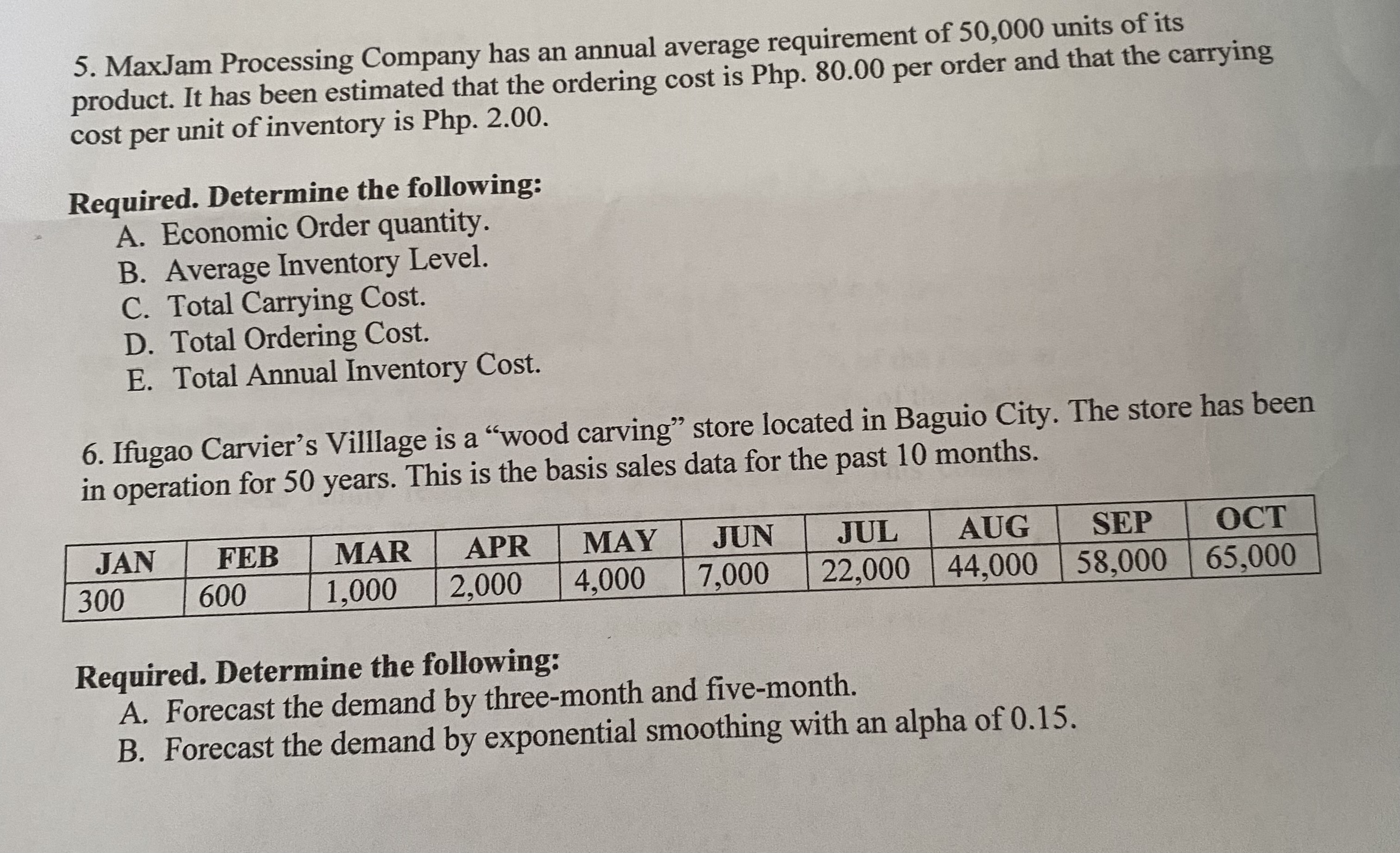 answer the two questions 5. MaxJam Processing Company has an annual average