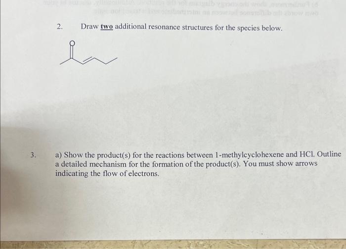  2. Draw two additional resonance structures for the species below. a)