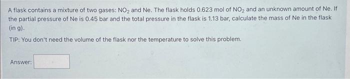  keep bar, don't convert it please. A flask contains a mixture