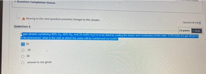  Question Completion Status: Moving to the next question prevents changes to
