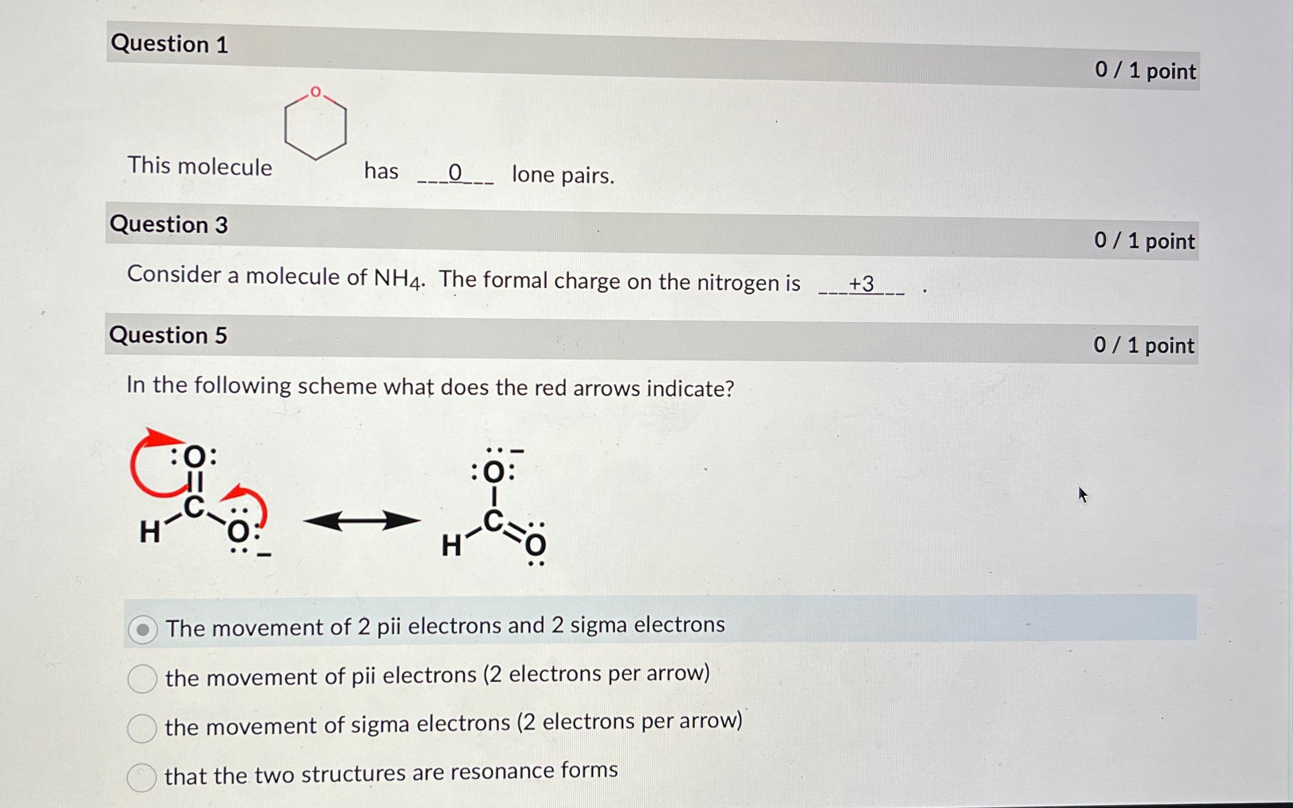  Question 1 01 point This molecule has 0? lone pairs. Question