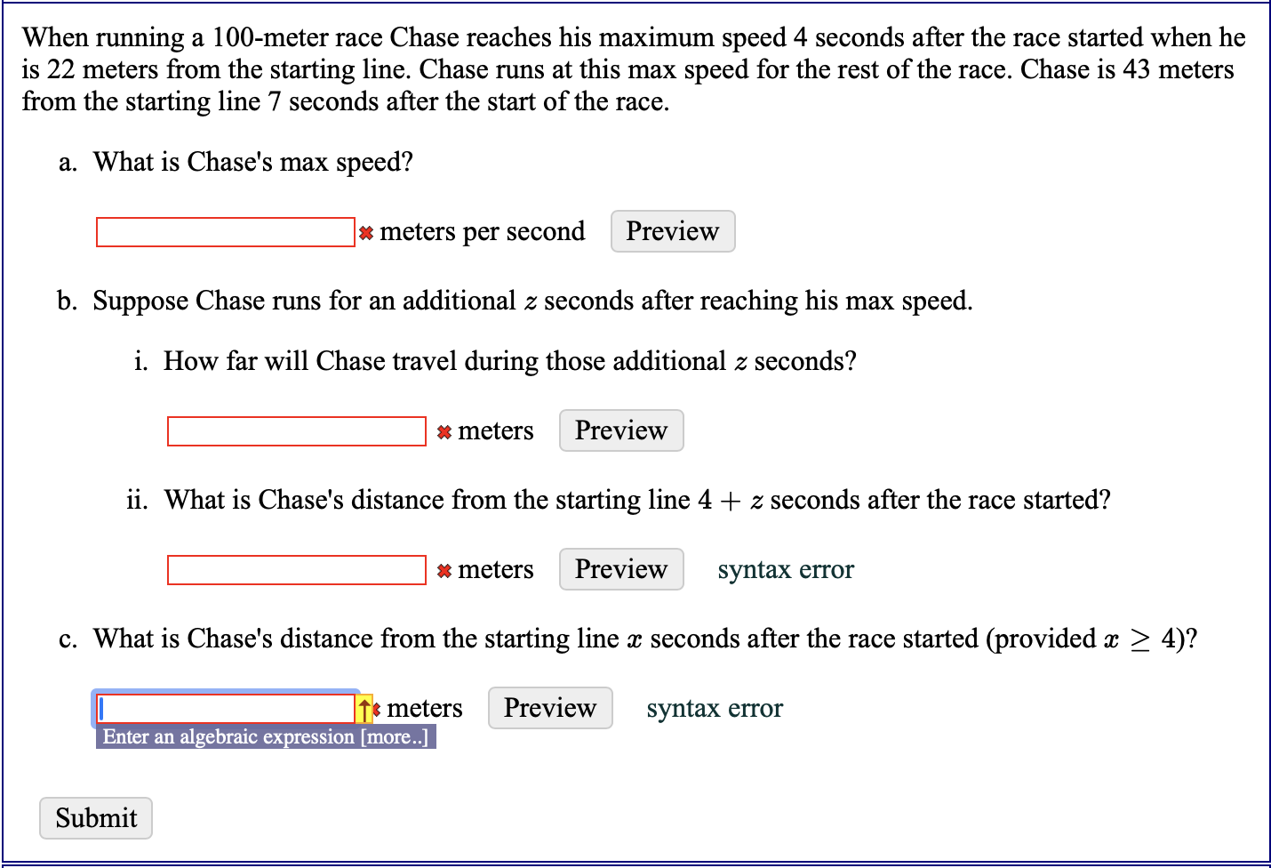  When running a 100-meter race Chase reaches his maximum speed 4