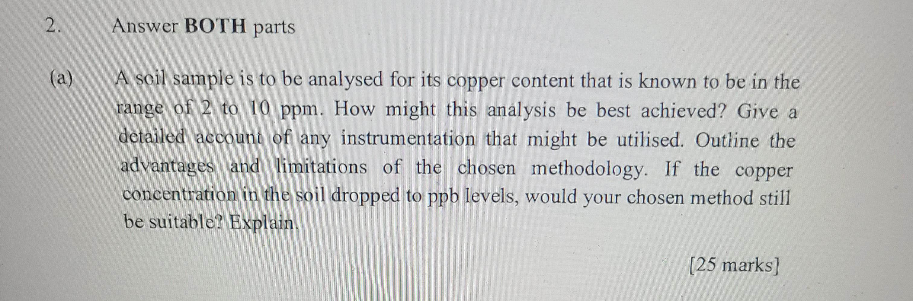 2. Answer BOTH parts (a) A soil sample is to be