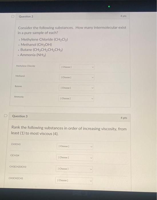  Consider the following substances. How many intermolecular exist in a pure