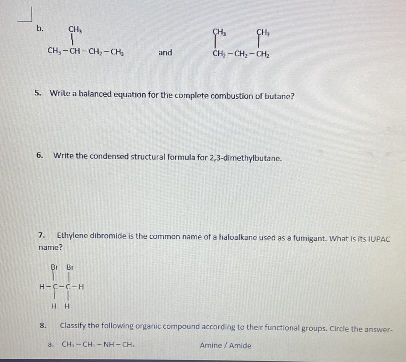 Write the expanded and condensed structural formulas of pentane, C5H12. 3. What