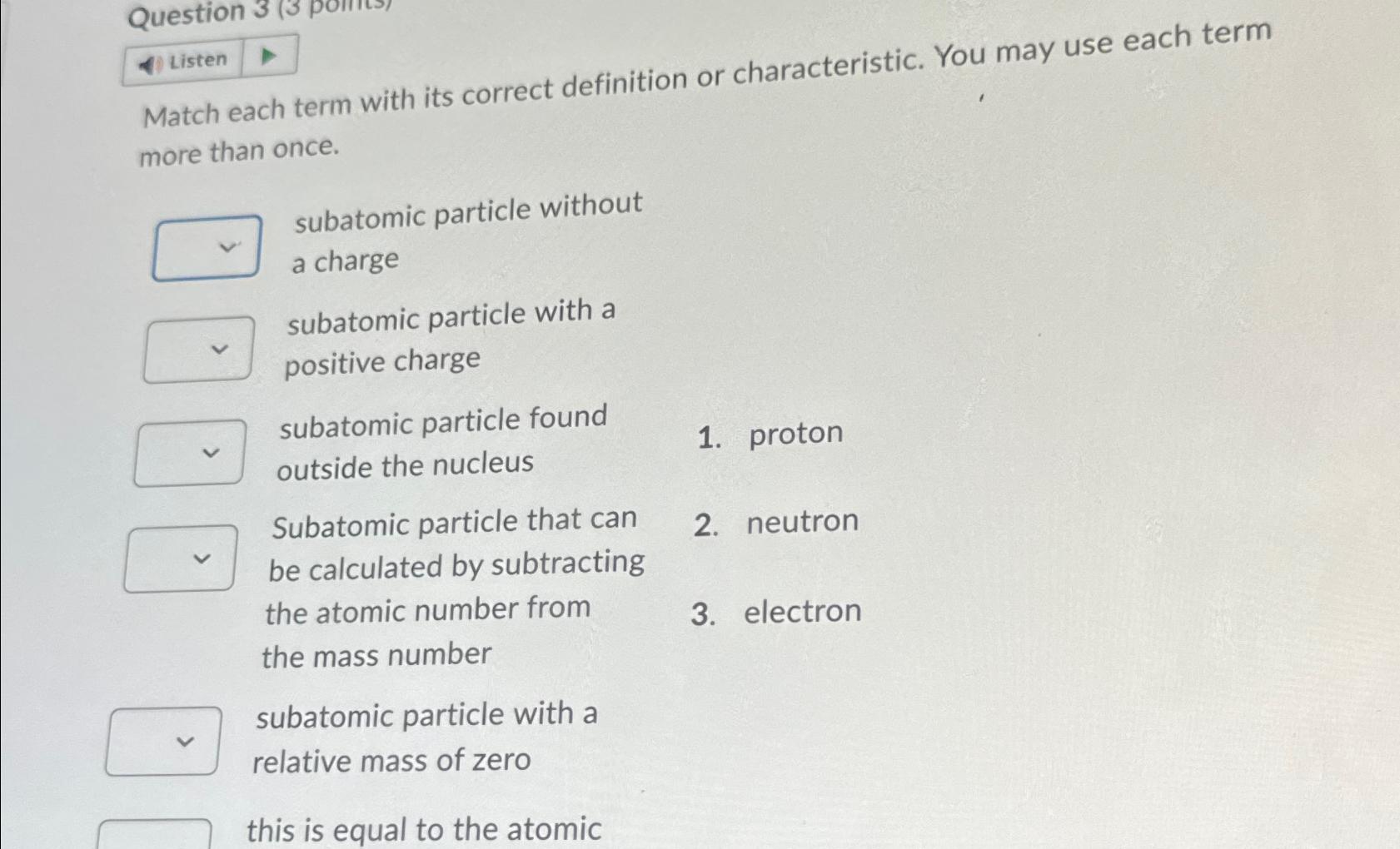  Match each term with its correct definition or characteristic. You may