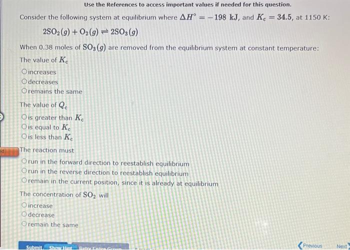 solve and show work Consider the following system at equilibrium where
