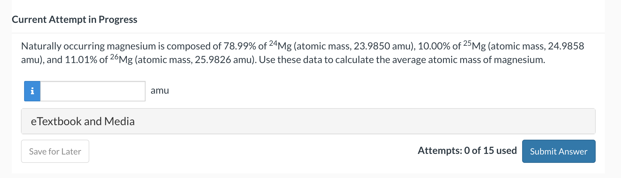 chem help Current Attempt in Progress Naturally occurring magnesium is composed of