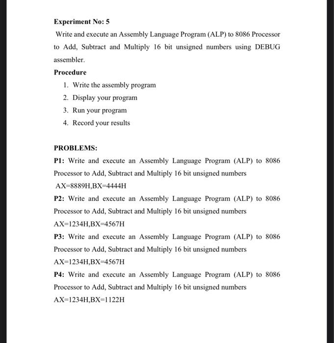  Experiment No: 5 Write and execute an Assembly Language Program (ALP)